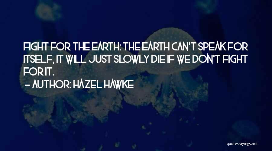 Hazel Hawke Quotes 1959753