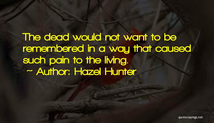 Hazel Hunter Quotes 823249