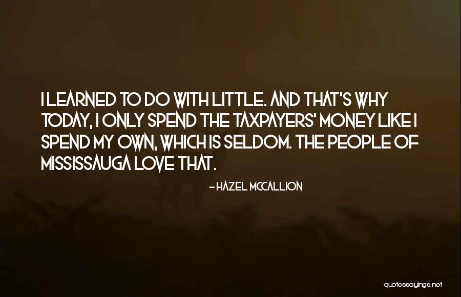 Hazel McCallion Quotes 1893640