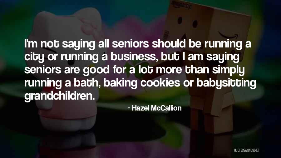 Hazel McCallion Quotes 2182732