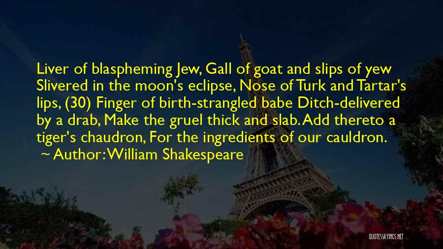 Hazeleger Kaas Quotes By William Shakespeare