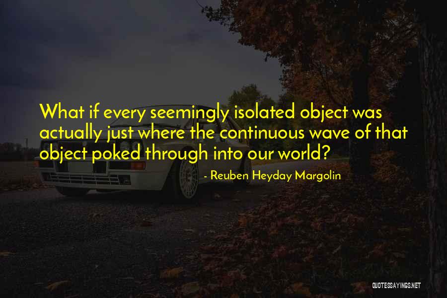 Hazelett Corp Quotes By Reuben Heyday Margolin Hazelett Corp Quotes By Reuben Heyday Margolin