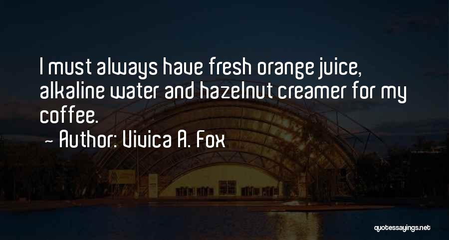 Hazelnut Coffee Quotes By Vivica A. Fox