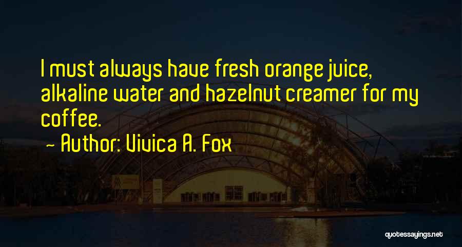 Hazelnut Quotes By Vivica A. Fox