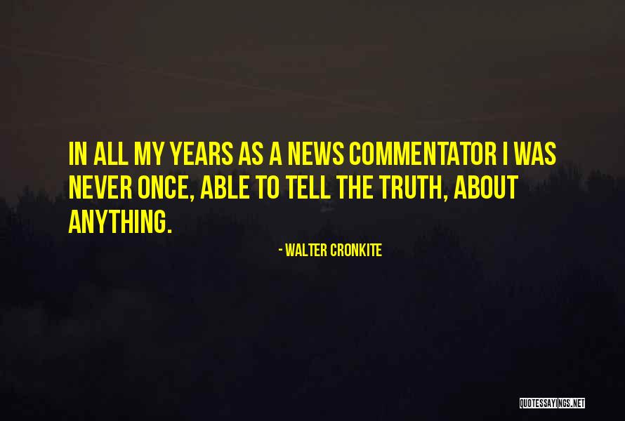 Hazenberg Furniture Quotes By Walter Cronkite Hazenberg Furniture Quotes By Walter Cronkite