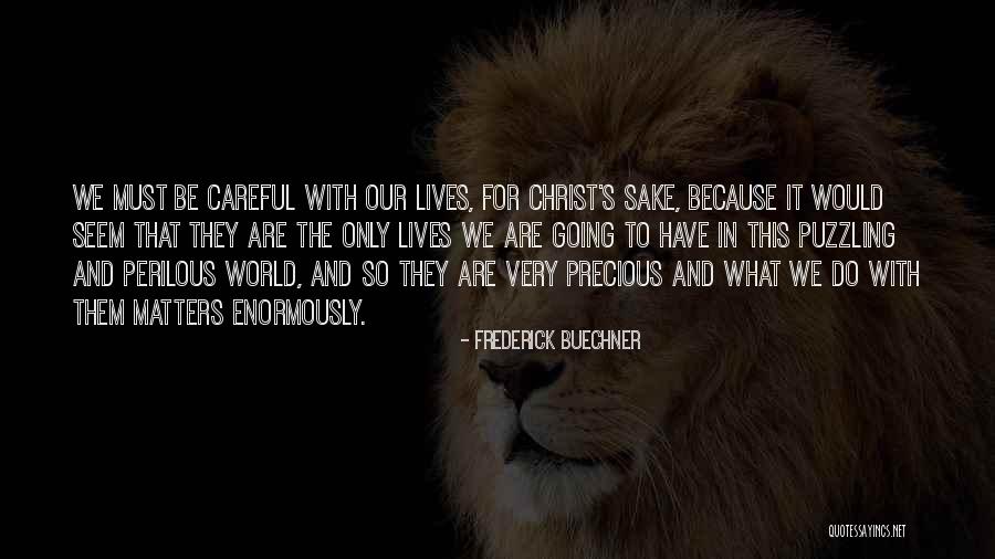 Hazes Pickaxe Quotes By Frederick Buechner Hazes Pickaxe Quotes By Frederick Buechner
