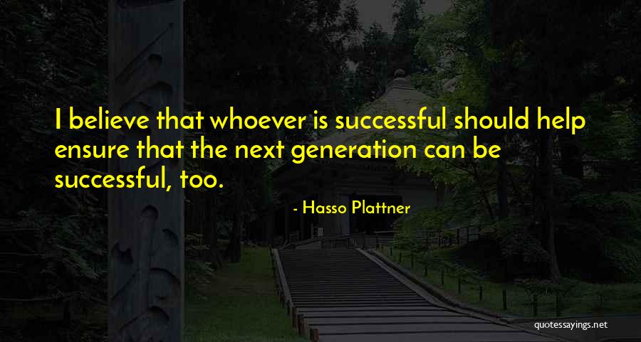 Hazes Pickaxe Quotes By Hasso Plattner Hazes Pickaxe Quotes By Hasso Plattner