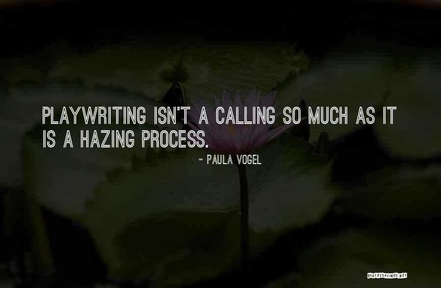 Hazing Quotes By Paula Vogel