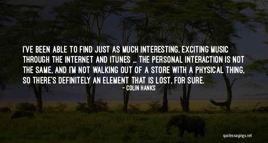 Hazlo Ahora Quotes By Colin Hanks Hazlo Ahora Quotes By Colin Hanks