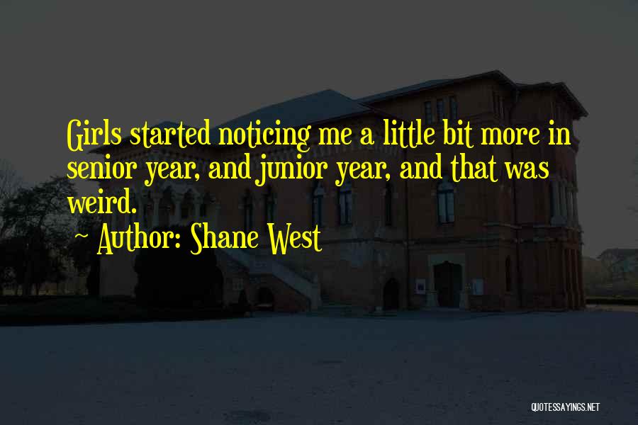 Hazme Tuya Quotes By Shane West