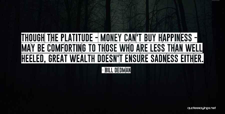 Hazna Net Quotes By Bill Dedman Hazna Net Quotes By Bill Dedman