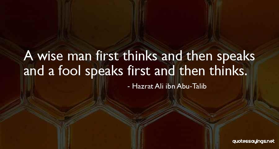 Hazrat Abu Talib Quotes By Hazrat Ali Ibn Abu-Talib Hazrat Abu Talib Quotes By Hazrat Ali Ibn Abu-Talib