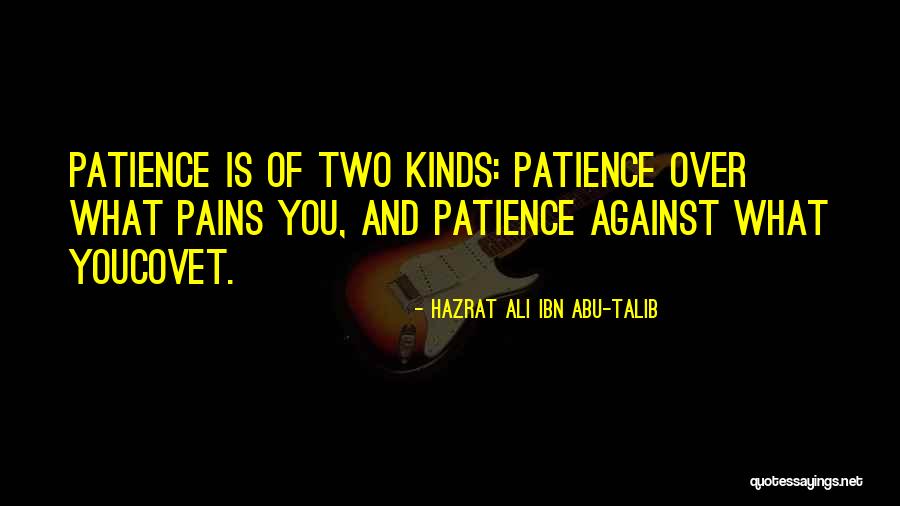 Hazrat Abu Talib Quotes By Hazrat Ali Ibn Abu-Talib Hazrat Abu Talib Quotes By Hazrat Ali Ibn Abu-Talib
