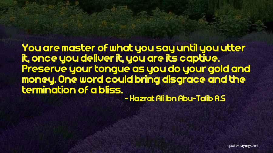 Hazrat Abu Talib Quotes By Hazrat Ali Ibn Abu-Talib A.S Hazrat Abu Talib Quotes By Hazrat Ali Ibn Abu-Talib A.S