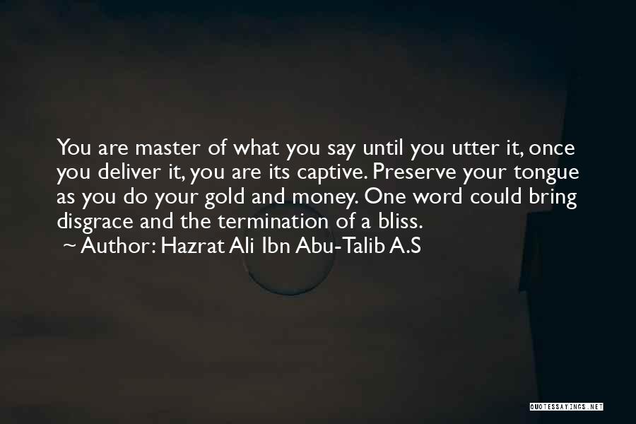 Hazrat Ali Ibn Abu-Talib A.S Quotes 1050429