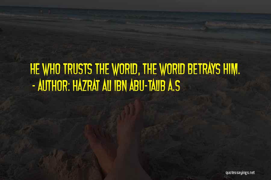 Hazrat Ali Ibn Abu-Talib A.S Quotes 1707698