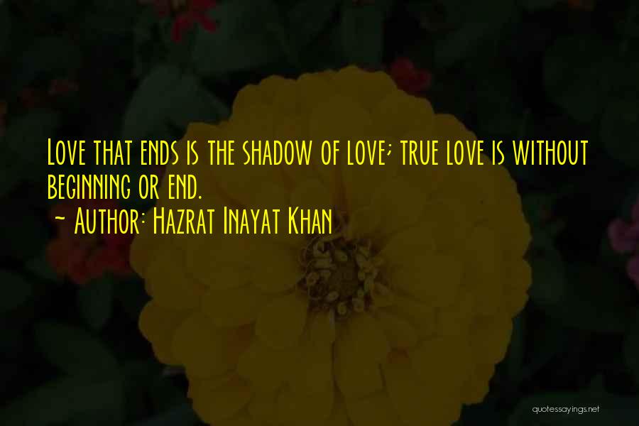 Hazrat Inayat Khan Quotes 2156897