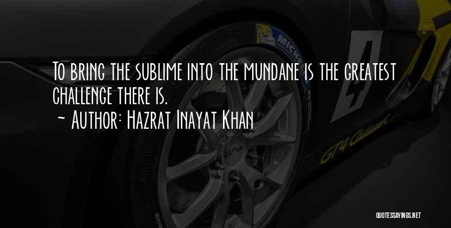 Hazrat Inayat Khan Quotes 945324
