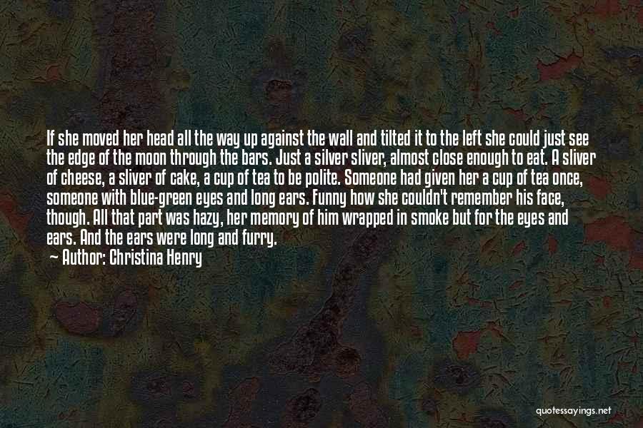 Hazy Quotes By Christina Henry