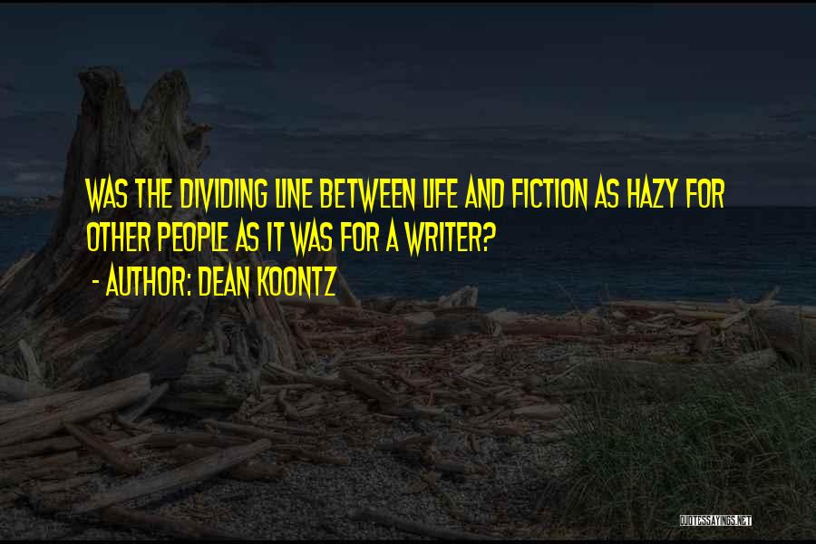 Hazy Quotes By Dean Koontz