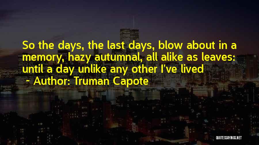Hazy Quotes By Truman Capote