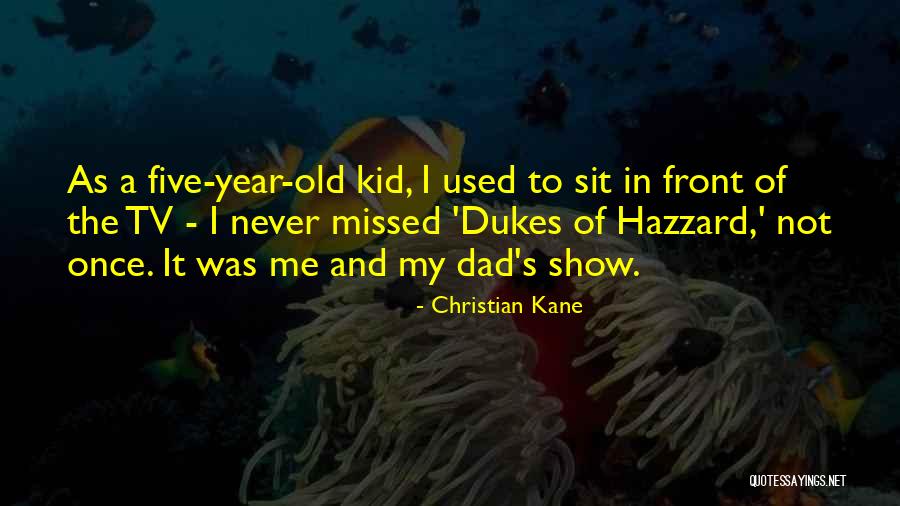 Hazzard Quotes By Christian Kane Hazzard Quotes By Christian Kane