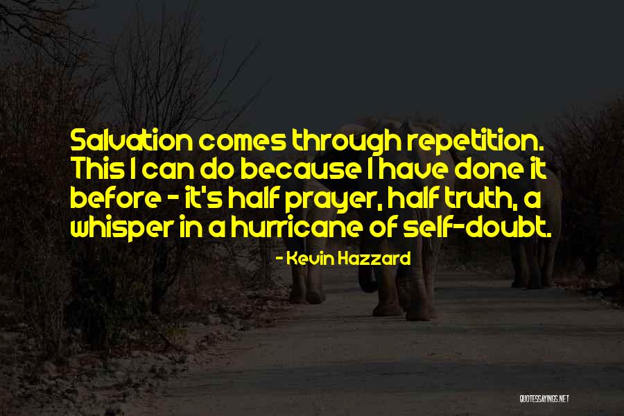 Hazzard Quotes By Kevin Hazzard Hazzard Quotes By Kevin Hazzard