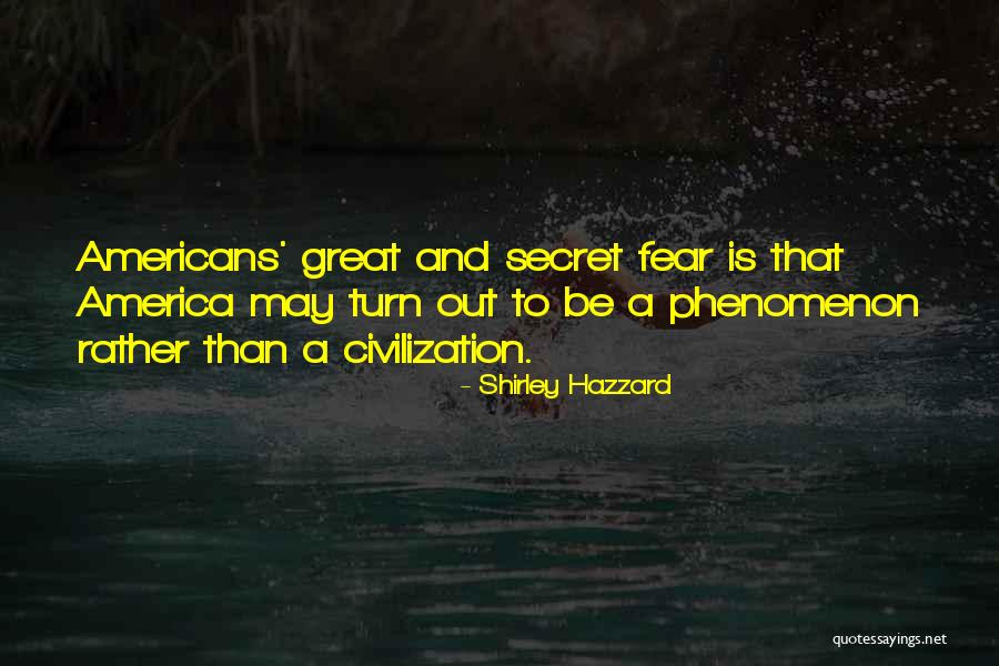 Hazzard Quotes By Shirley Hazzard Hazzard Quotes By Shirley Hazzard
