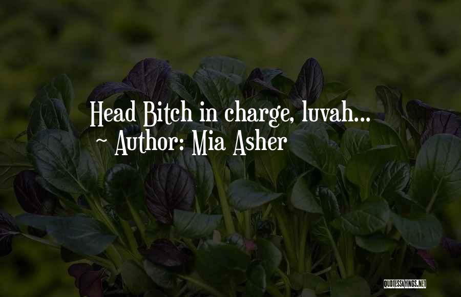 Hbic Quotes By Mia Asher