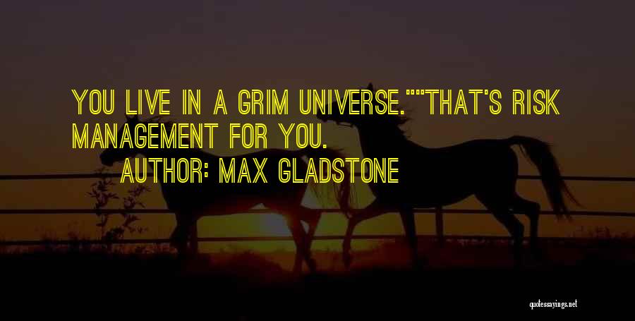 Hbilabsrhino Quotes By Max Gladstone