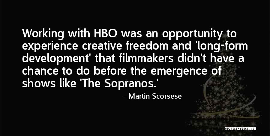 Hbo Now Quotes By Martin Scorsese Hbo Now Quotes By Martin Scorsese