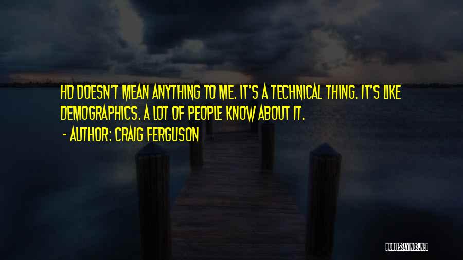 Hd Quotes By Craig Ferguson