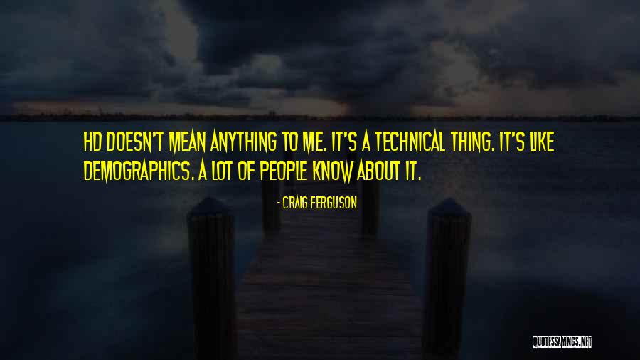 Hd Quotes By Craig Ferguson Hd Quotes By Craig Ferguson