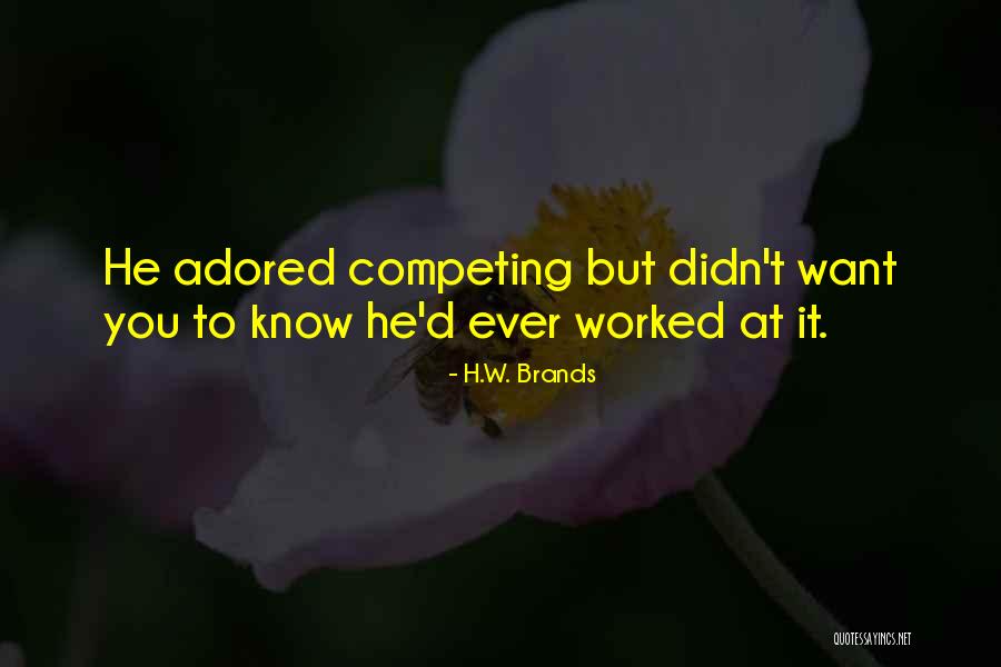 H'doubler Quotes By H.W. Brands H'doubler Quotes By H.W. Brands