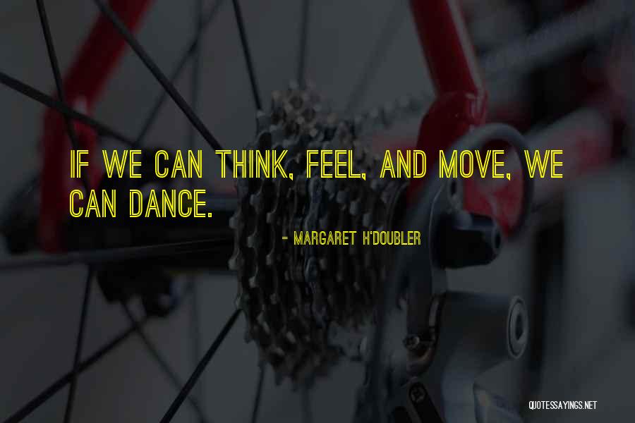 H'doubler Quotes By Margaret H'Doubler H'doubler Quotes By Margaret H'Doubler