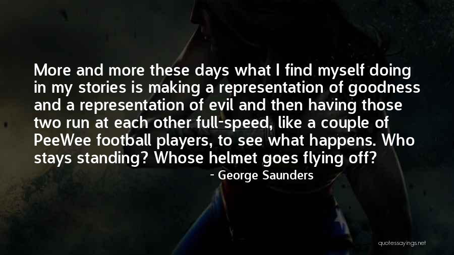 Hdtv Converter Quotes By George Saunders Hdtv Converter Quotes By George Saunders