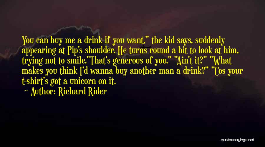 He Ain't Your Man Quotes By Richard Rider