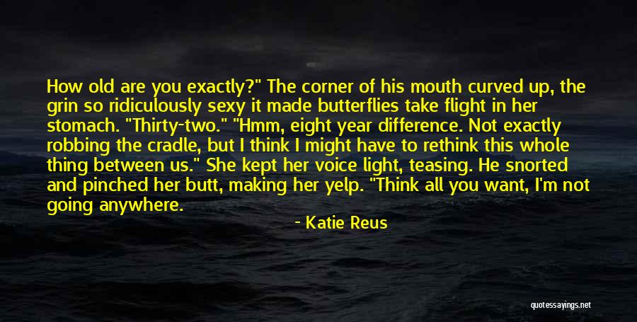 He All I Want Quotes By Katie Reus He All I Want Quotes By Katie Reus