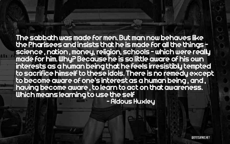 He Always Comes Back Quotes By Aldous Huxley He Always Comes Back Quotes By Aldous Huxley