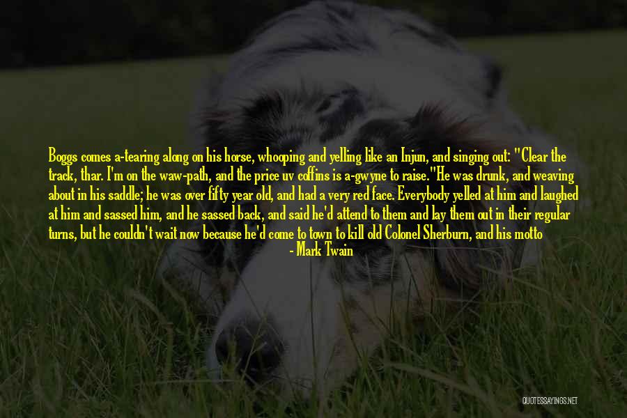 He Always Comes Back Quotes By Mark Twain