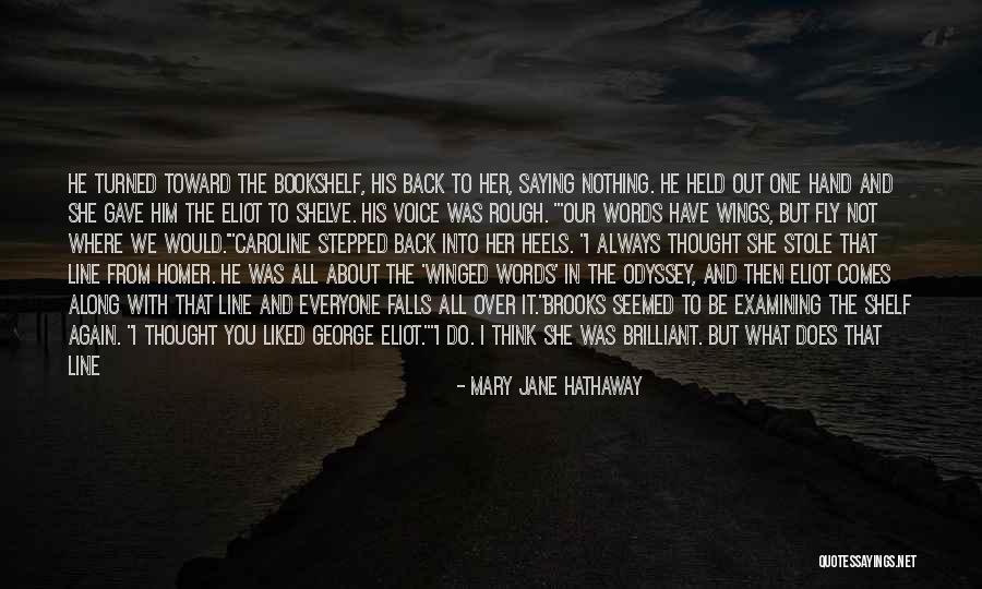 He Always Comes Back Quotes By Mary Jane Hathaway