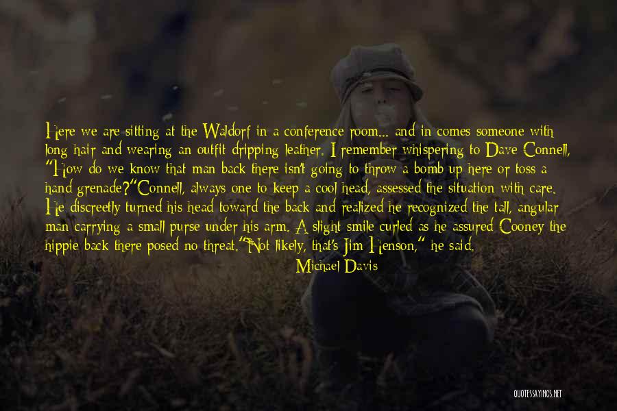 He Always Comes Back Quotes By Michael Davis He Always Comes Back Quotes By Michael Davis