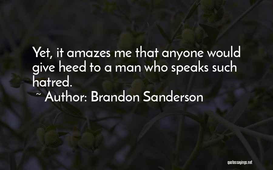 He Amazes Me Quotes By Brandon Sanderson