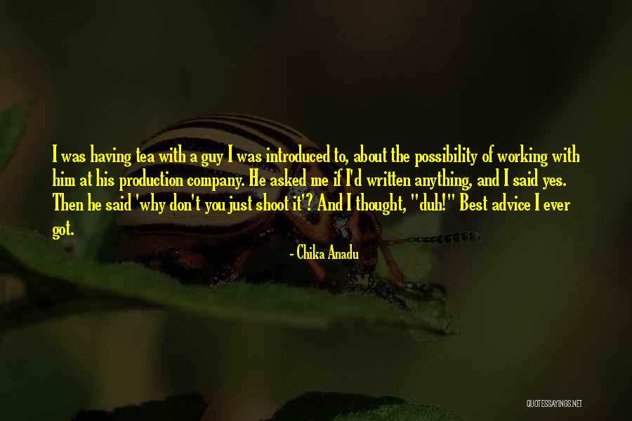 He Asked And I Said Yes Quotes By Chika Anadu He Asked And I Said Yes Quotes By Chika Anadu