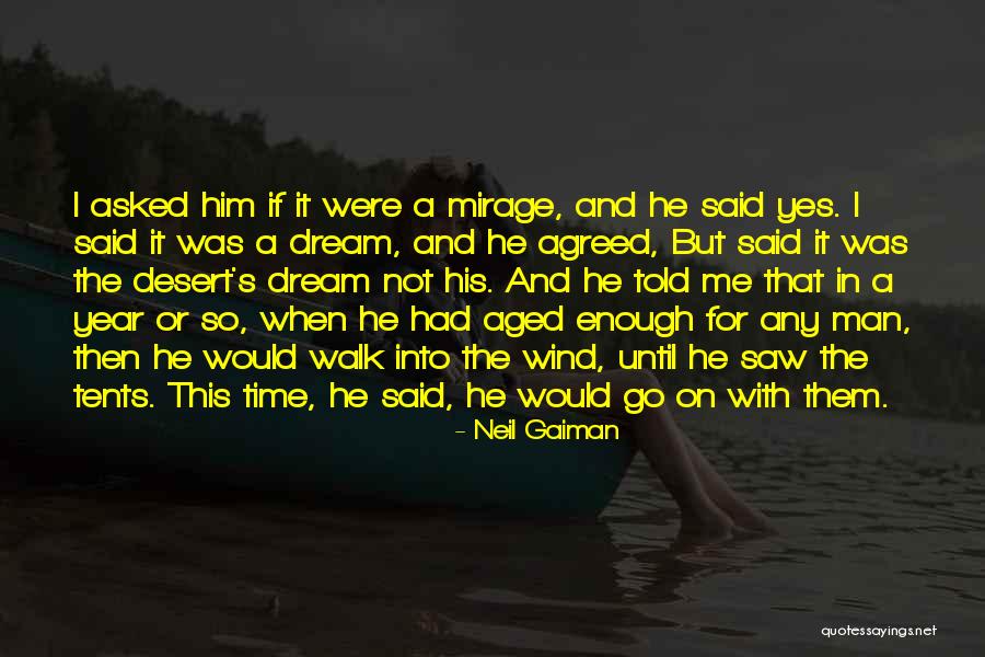 He Asked And I Said Yes Quotes By Neil Gaiman He Asked And I Said Yes Quotes By Neil Gaiman