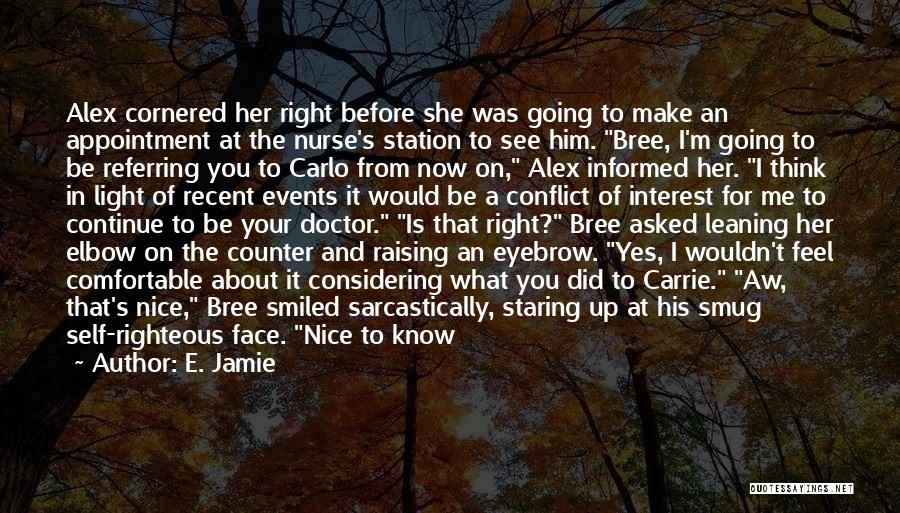 He Asked And She Said Yes Quotes By E. Jamie