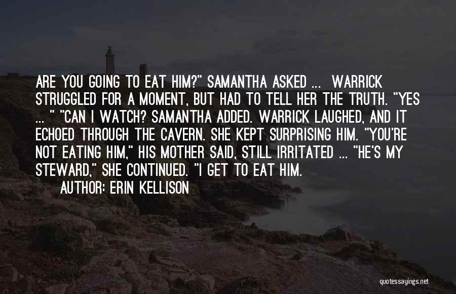 He Asked And She Said Yes Quotes By Erin Kellison
