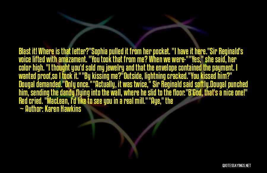 He Asked And She Said Yes Quotes By Karen Hawkins