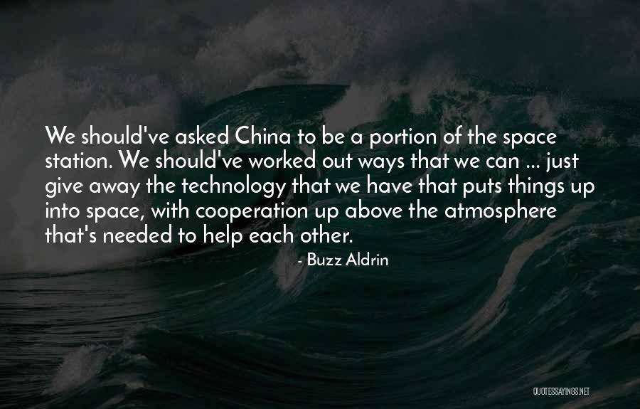 He Asked For Space Quotes By Buzz Aldrin He Asked For Space Quotes By Buzz Aldrin