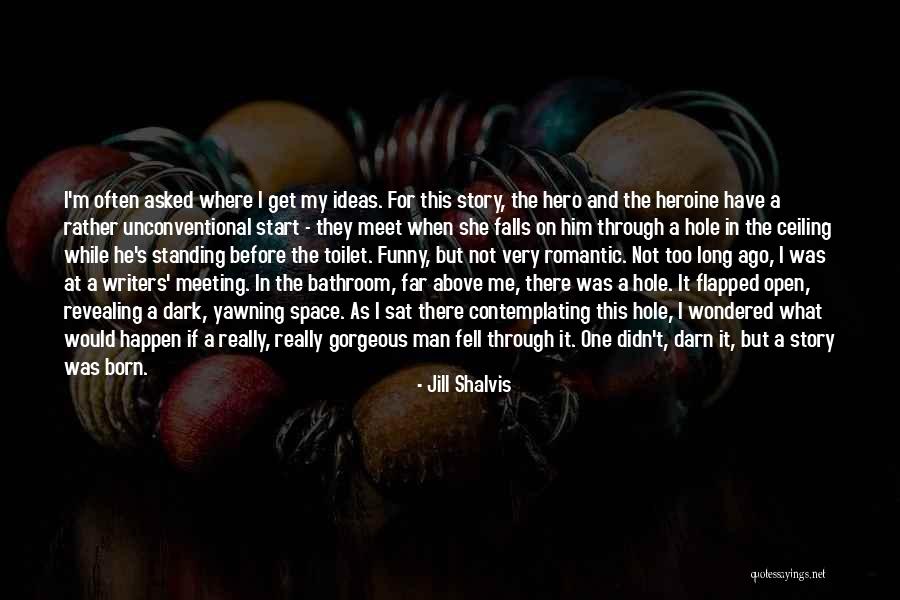He Asked For Space Quotes By Jill Shalvis He Asked For Space Quotes By Jill Shalvis